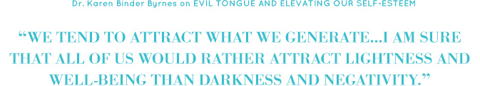 Evil Tongue and Elevating our Self-Esteem