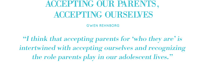 Accepting Our Parents, Accepting Ourselves