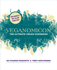 Veganomicon, by Isa Chandra Moskowitz and Terry Hope Romero