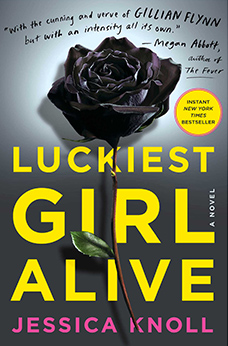 The Luckiest Girl Alive, by Jessica Knoll