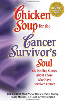 Chicken Soup for the Cancer Survivor’s Soul