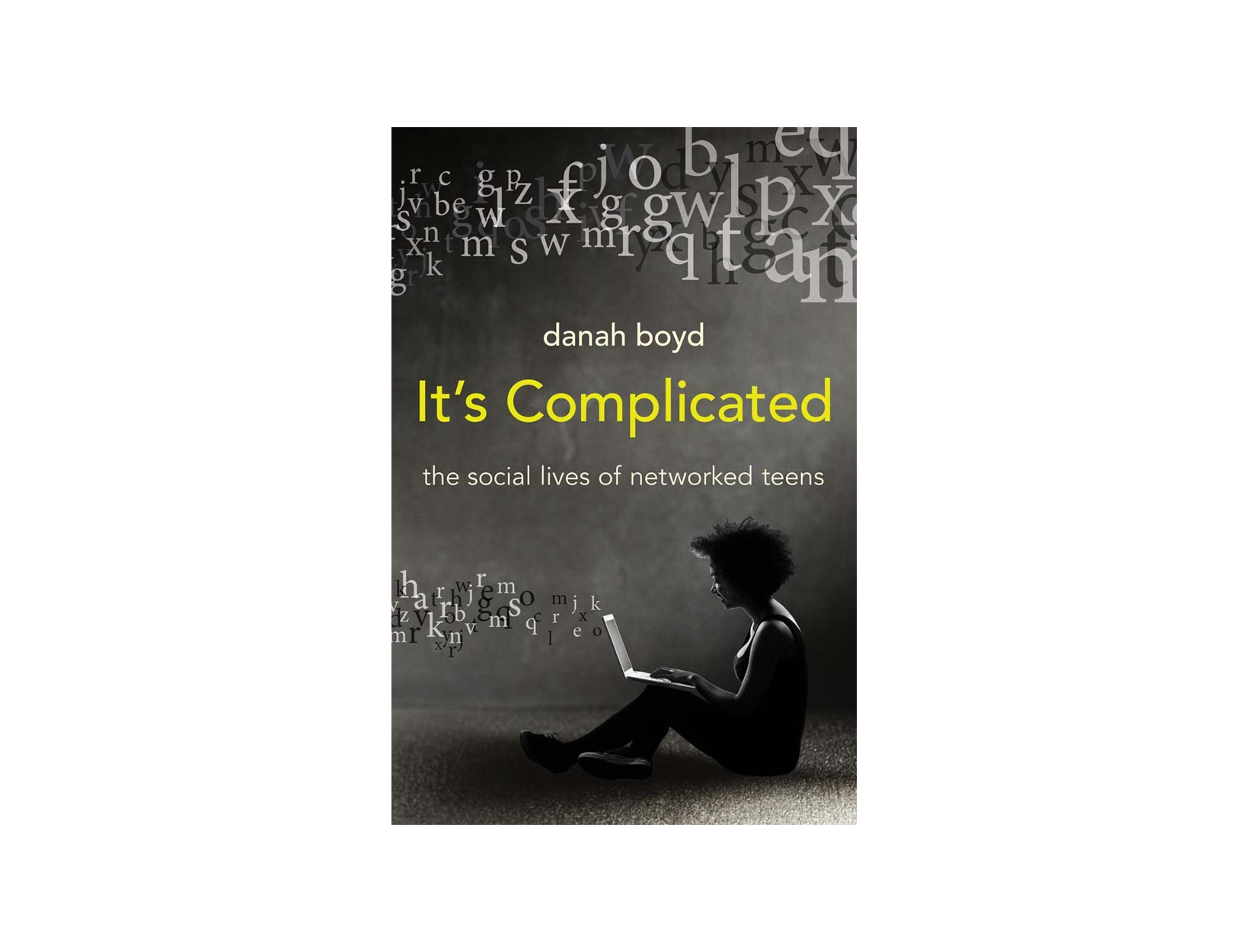 It's Complicated by Danah Boyd