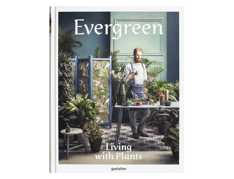 Evergreen: Living with Plants