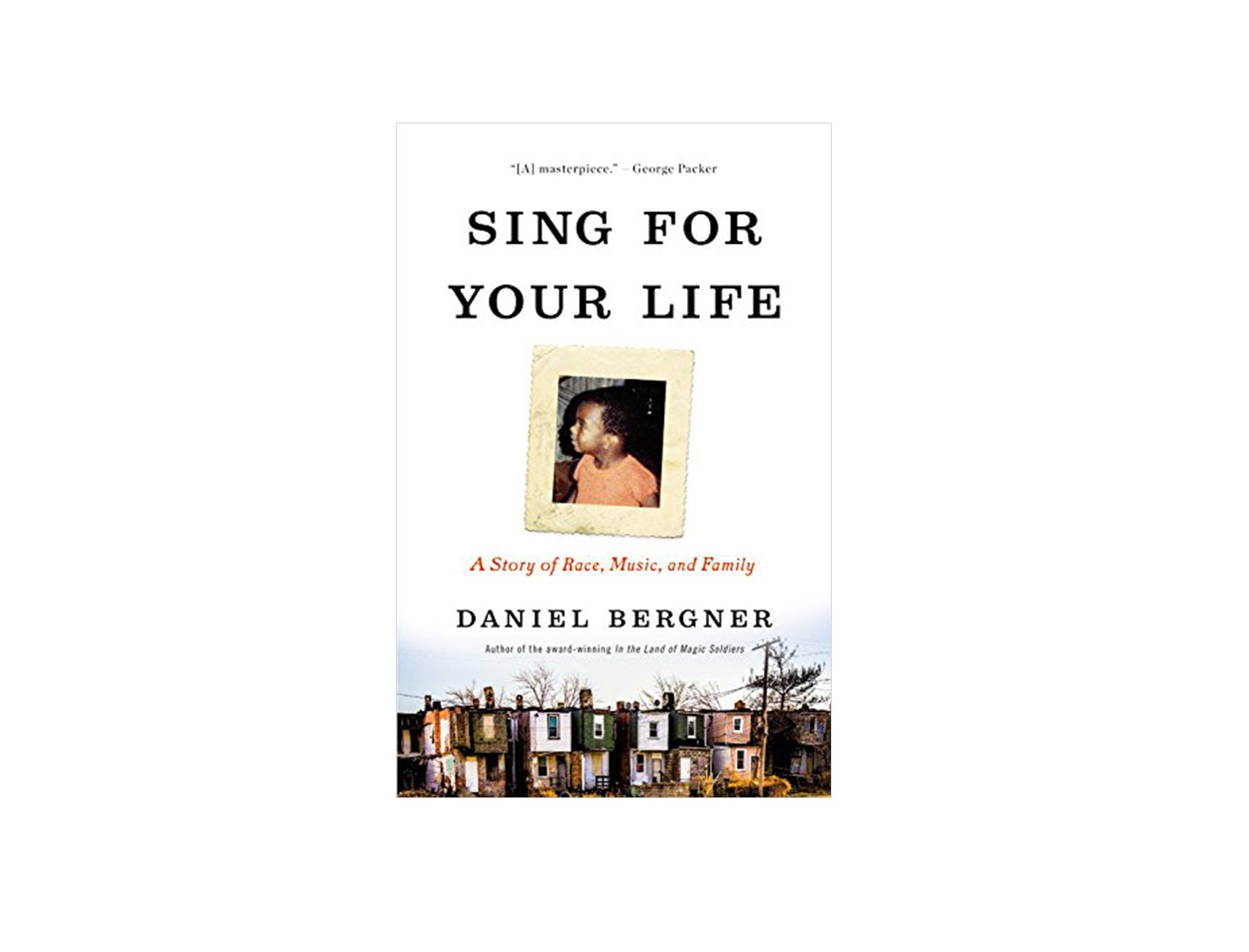 Sing for Your Life by Daniel Bergner