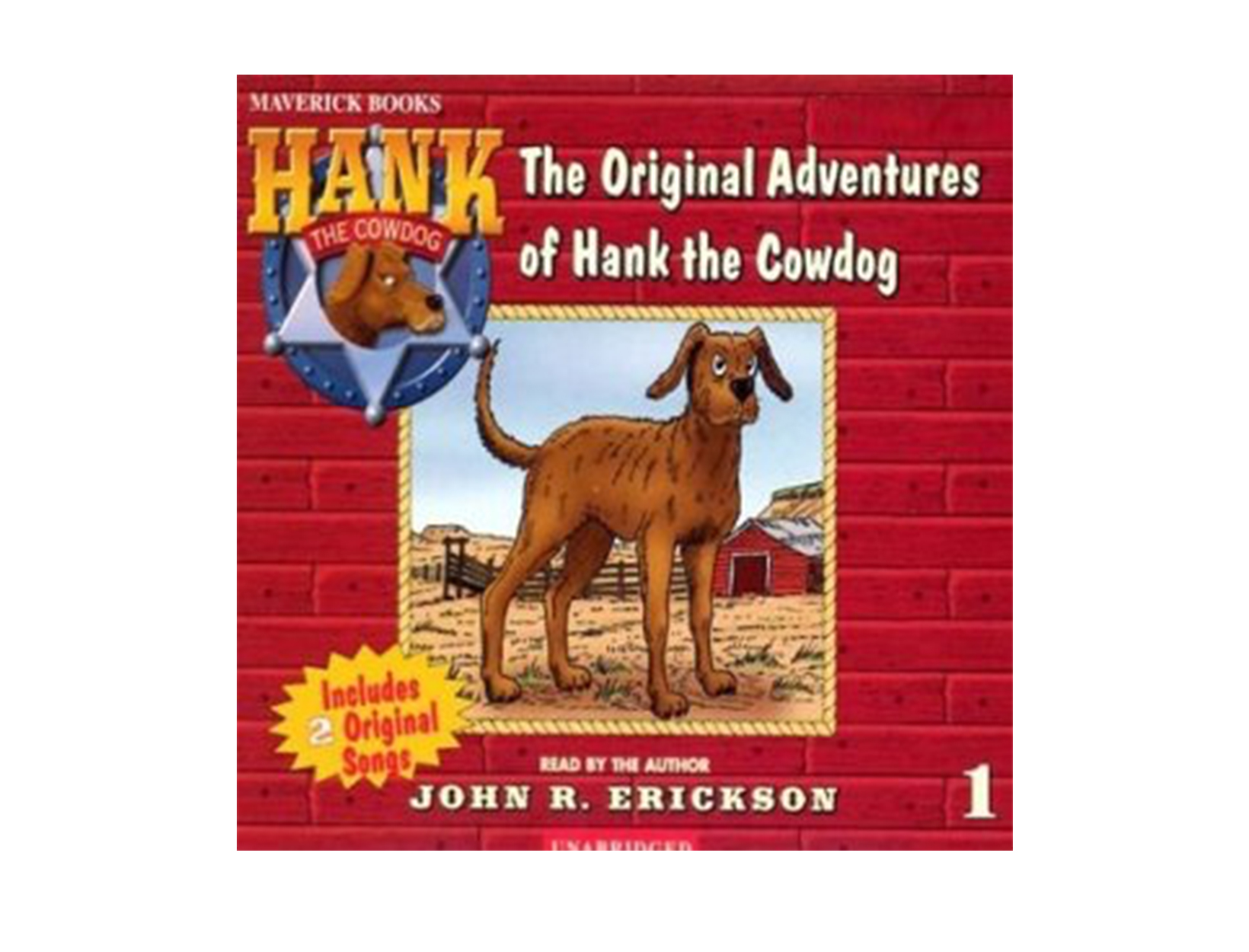 Hank the Cowdog, written & read by John R. Erickson