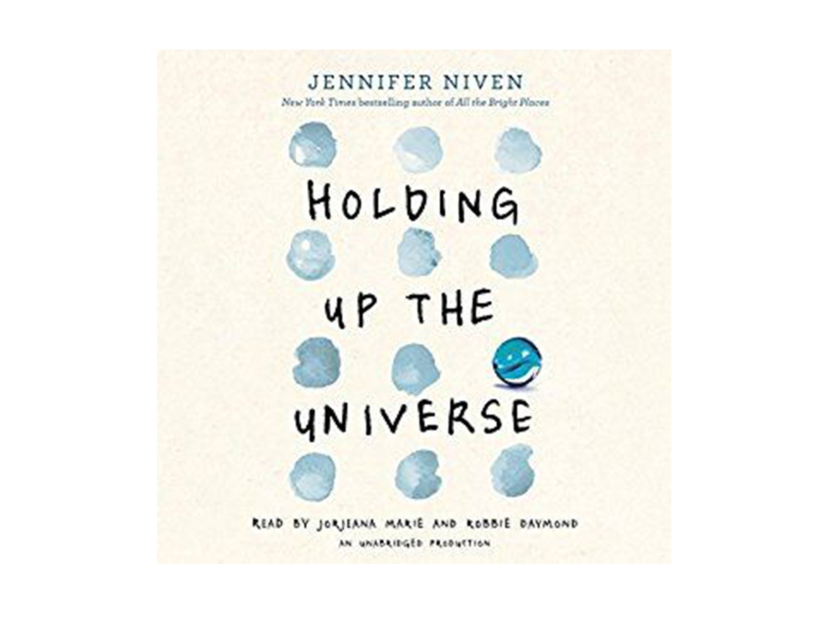 Holding Up the Universe by Jennifer Niven, read by Jorjeana Marie & Robbie Daymond