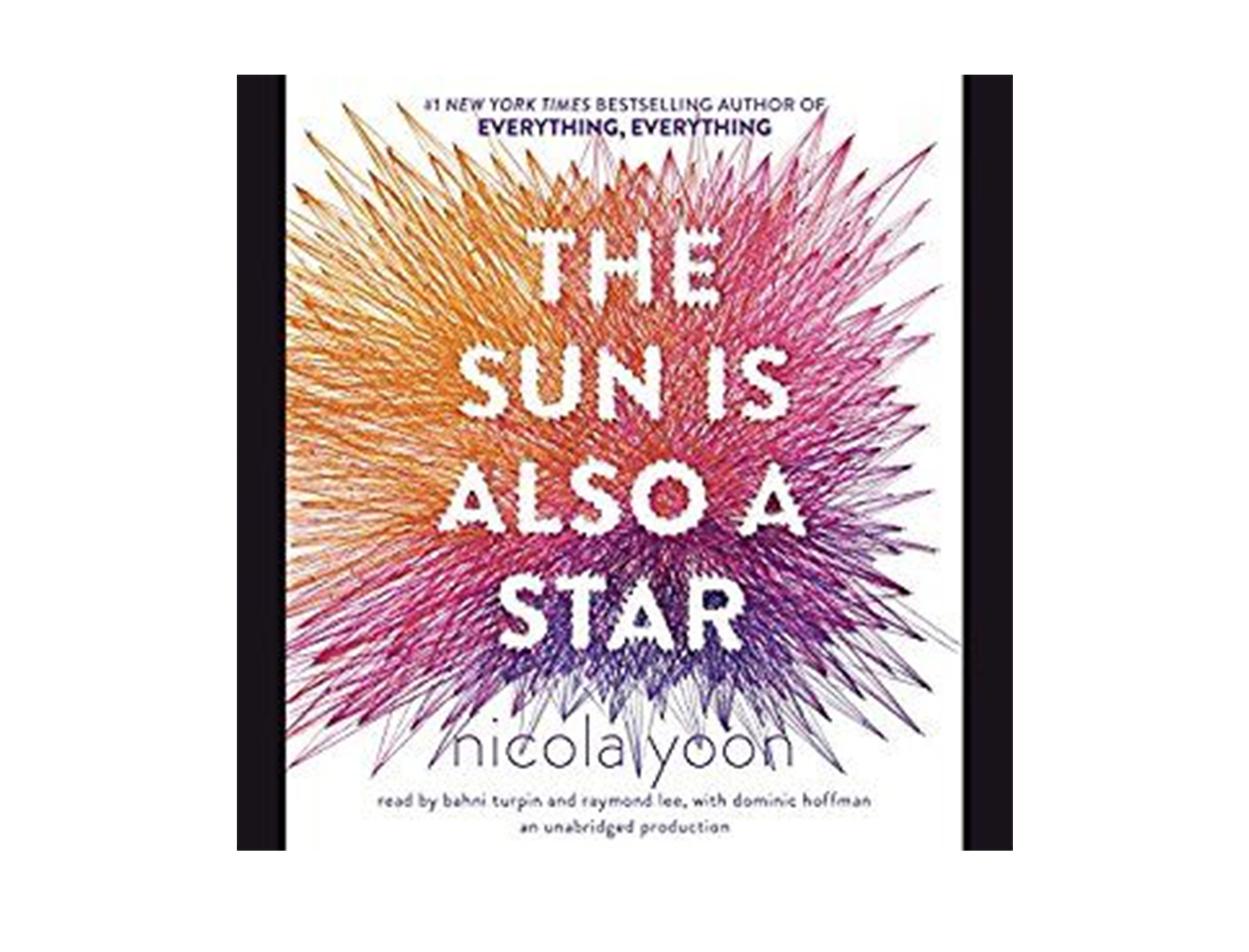 The Sun Is Also a Star by Nicola Yoon, read by Bahni Turpin, Raymond Lee, & Dominic Hoffman