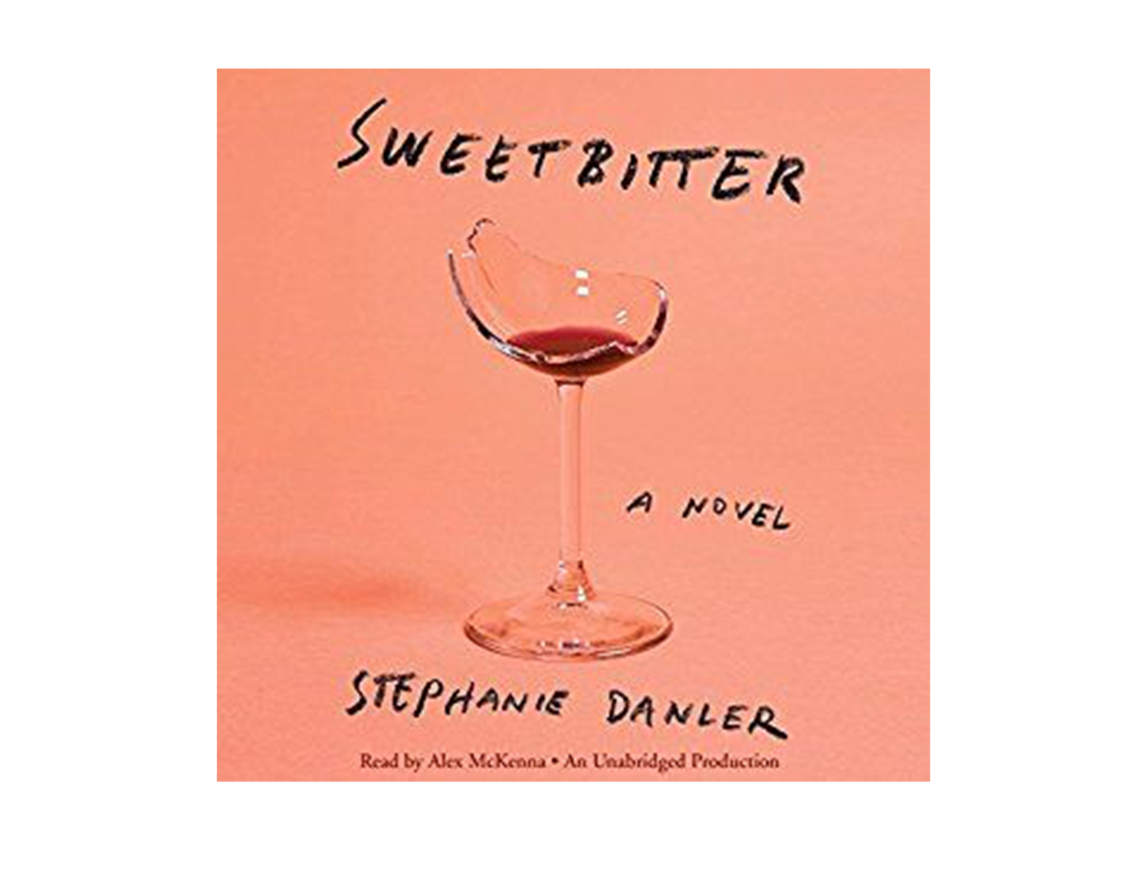 Sweetbitter by Stephanie Danler, read by Alex McKenna