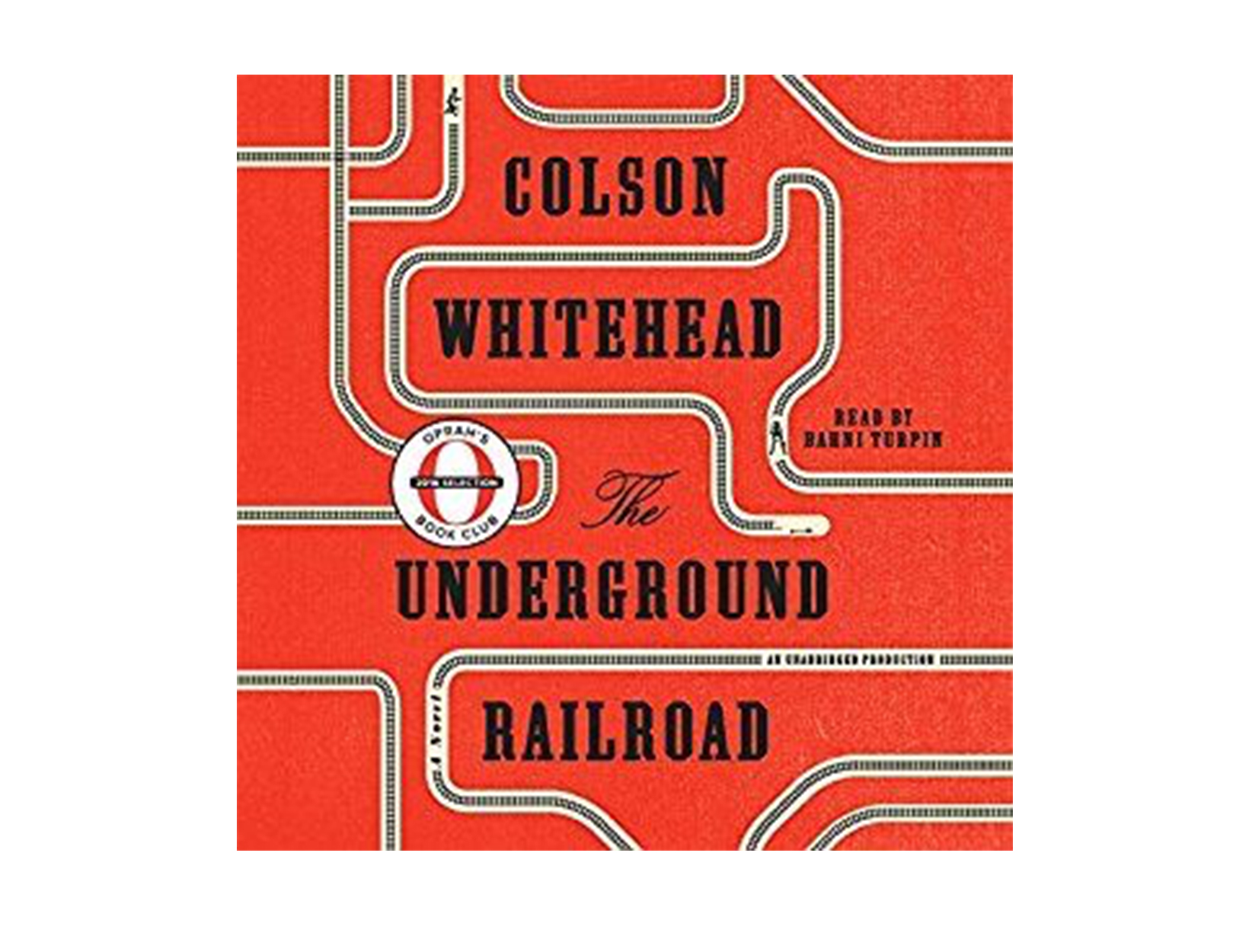 The Underground Railroad by Colson Whitehead, read by Bahni Turpin