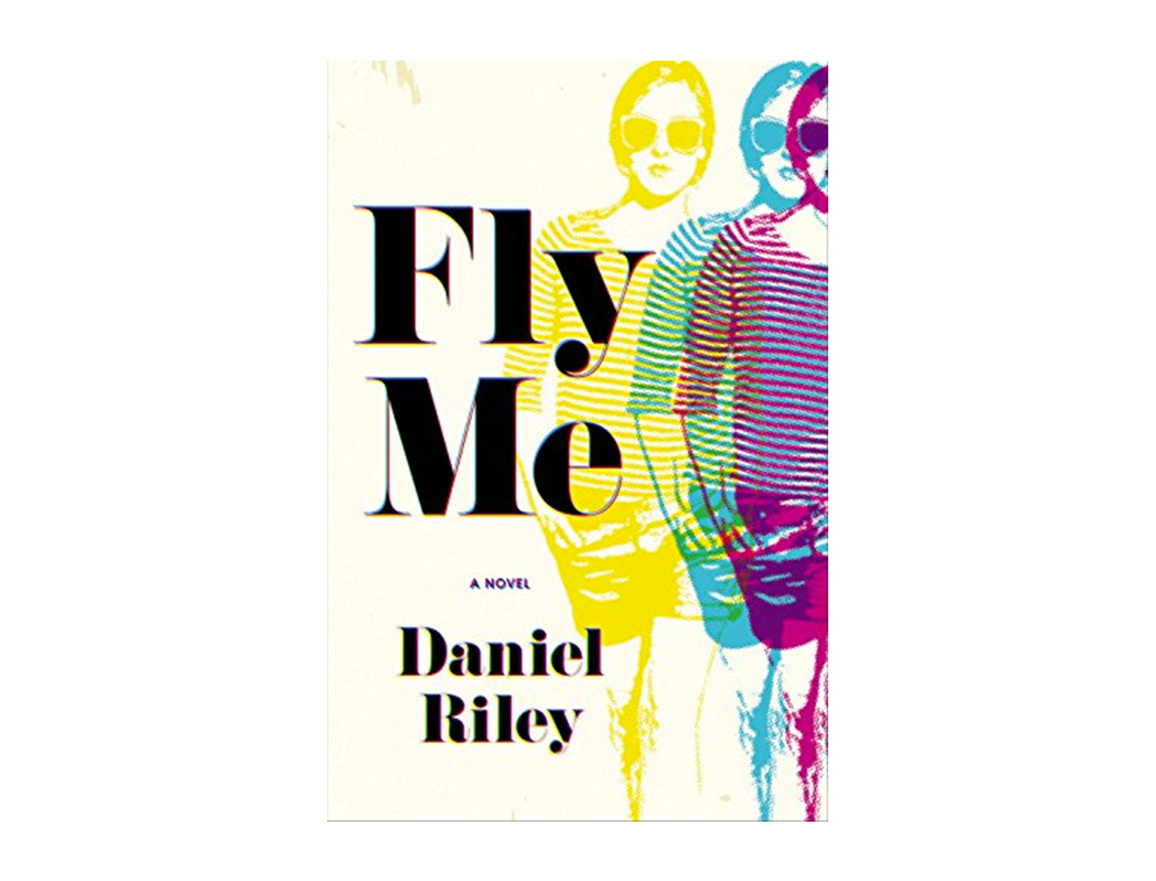 Fly Me by Daniel Riley