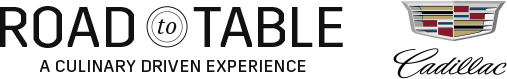 Road to Table: A culinary driven experience