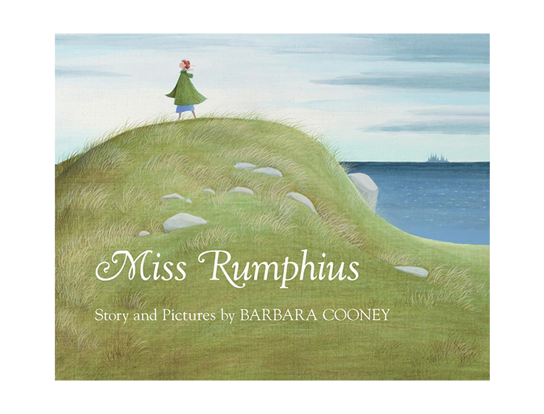 Miss Rumphius by Barbara Cooney