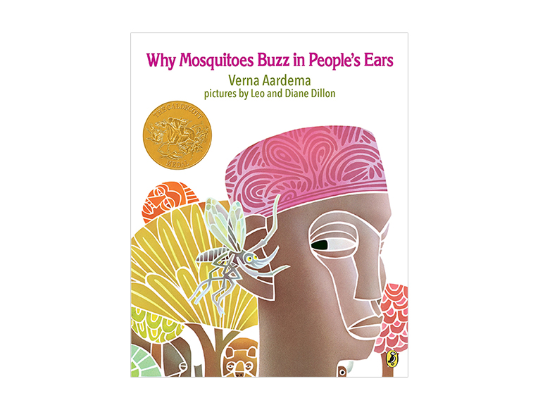 Why Do Mosquitos Buzz in People's Ears? by Verna Aardema and Leo Dillon