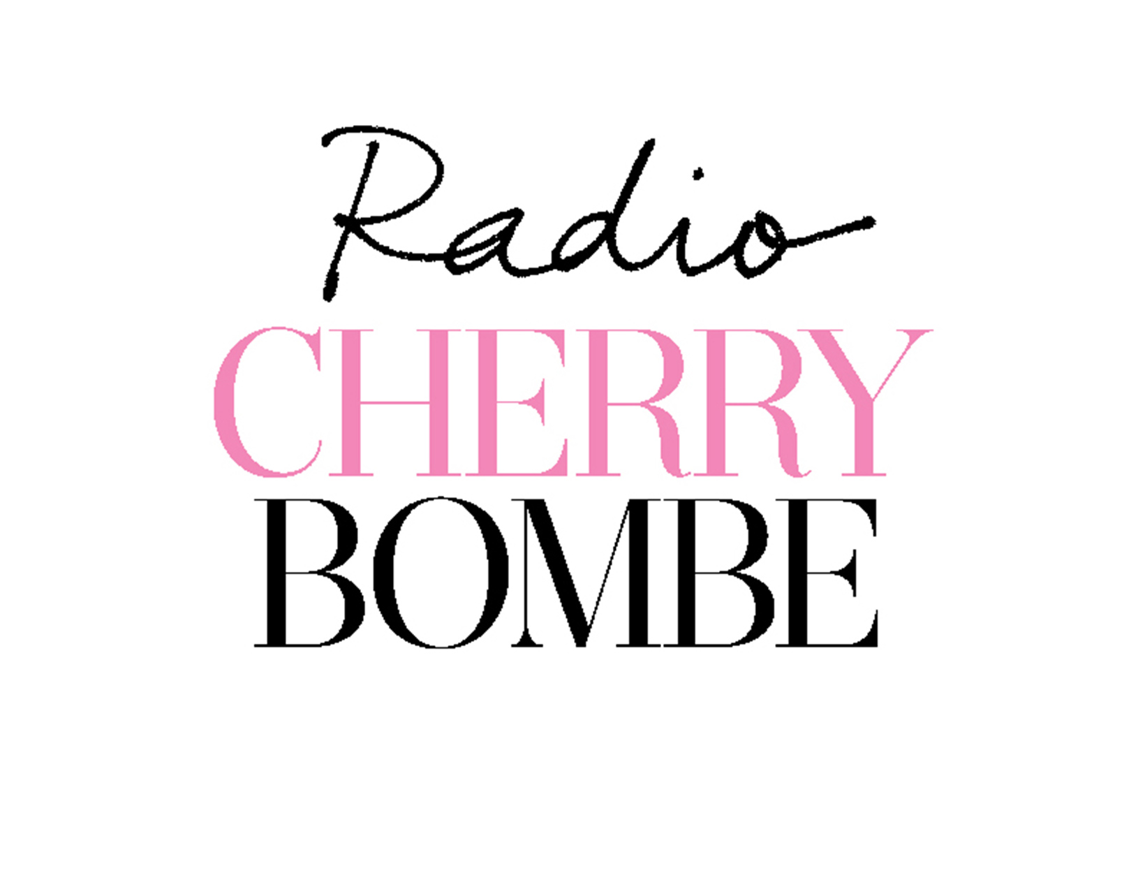 <em>Radio Cherry Bombe</em>