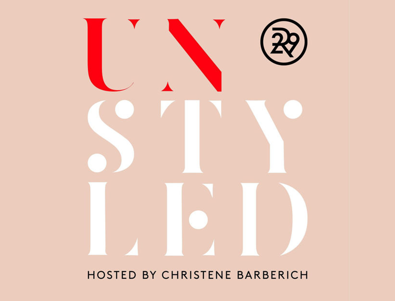 <em>Unstyled</em> by Refinery29