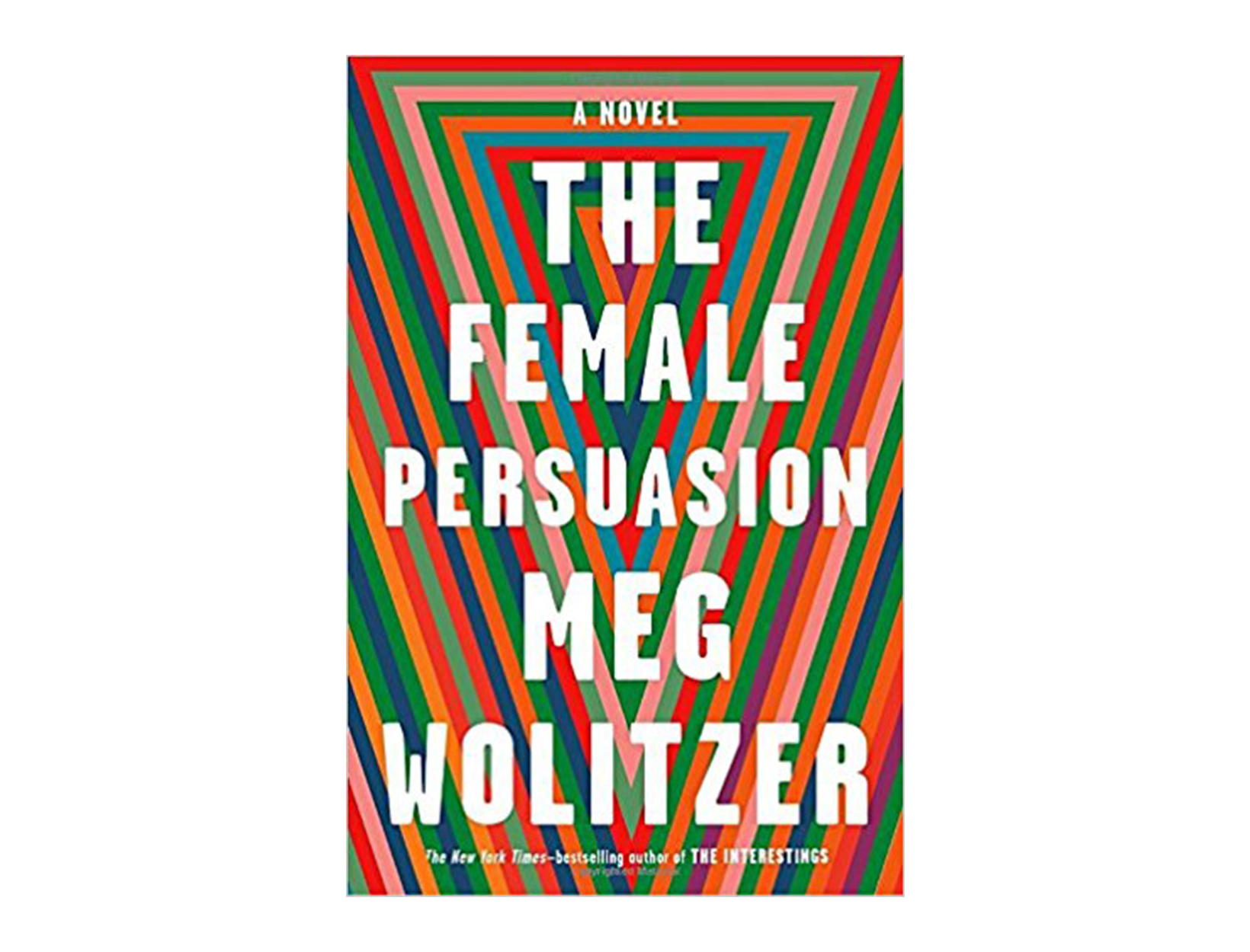 <em>The Female Persuasion</em> by Meg Wolitzer