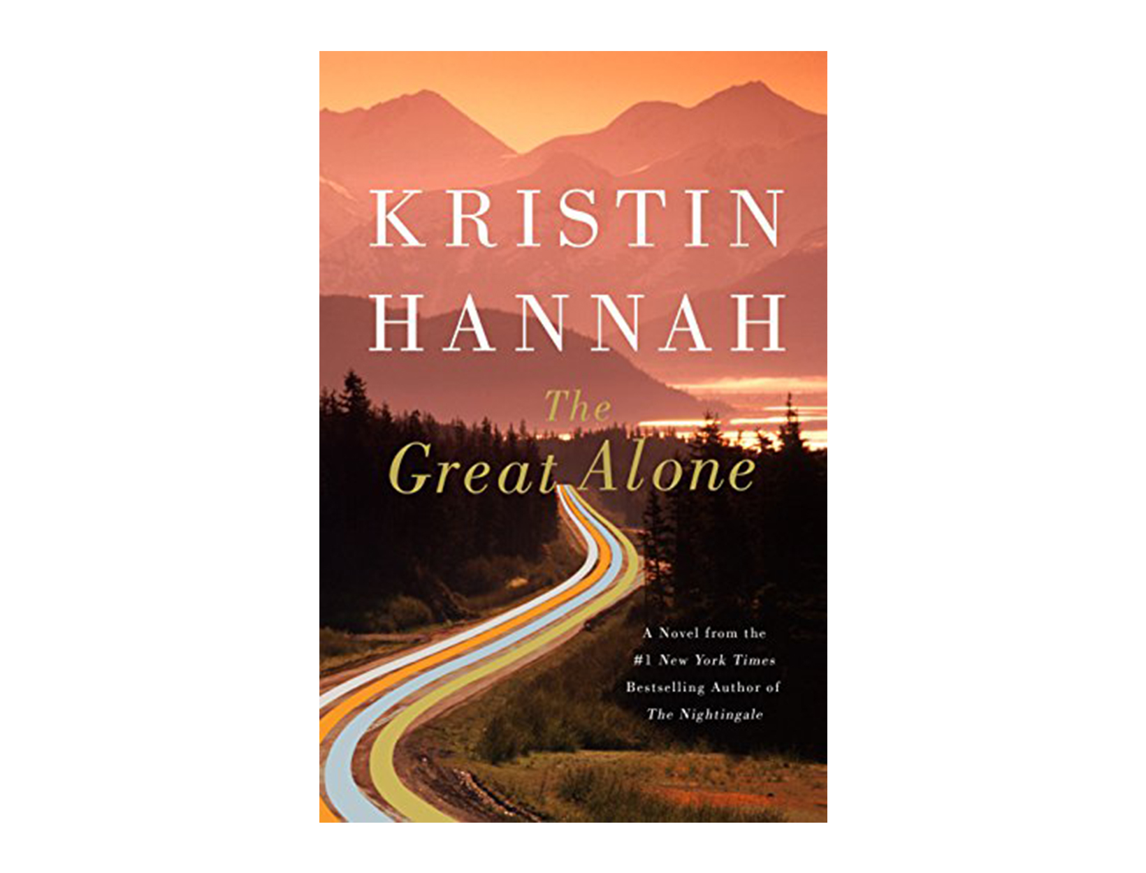 <em>The Great Alone</em> by Kristin Hannah