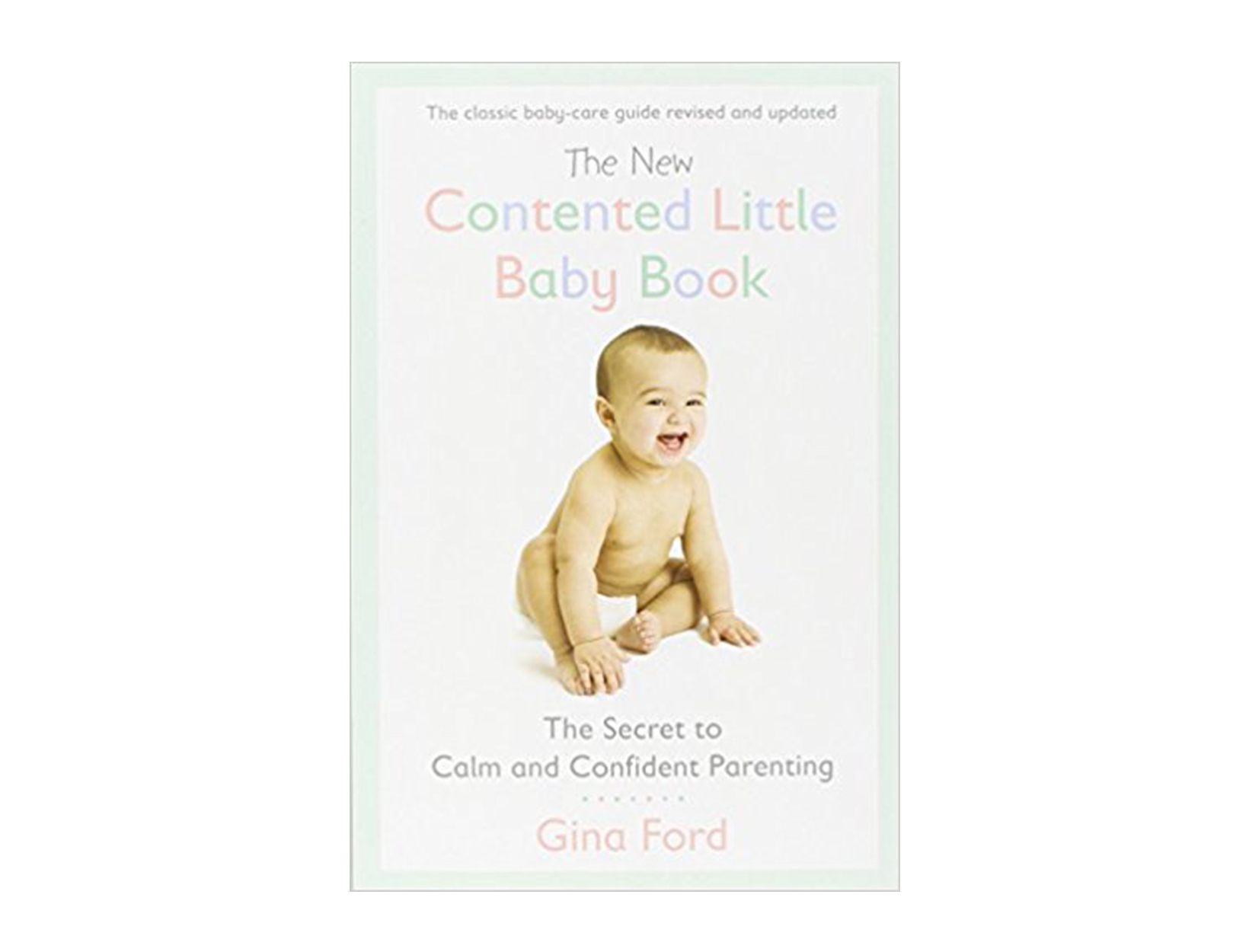<em>The New Contented Little Baby Book</em> by Gina Ford 