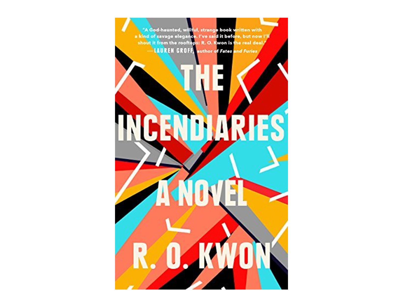 <em>The Incendiaries</em> by R. O. Kwon