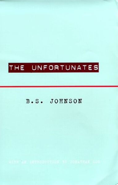 The Unfortunates 
                by B.S. Johnson