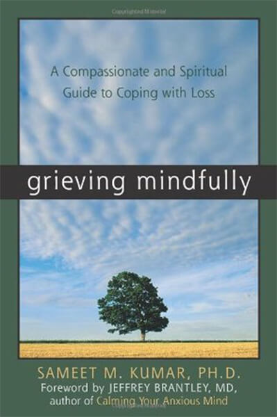 Grieving Mindfully 
                by Sameet Kumar