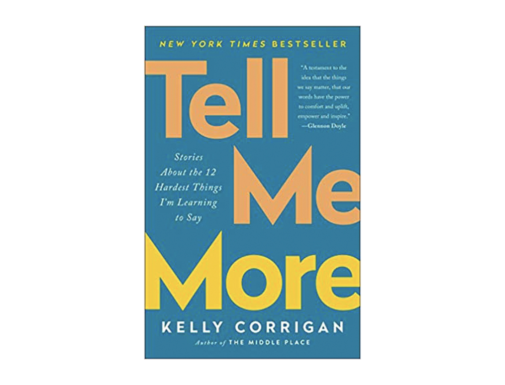 <em>Tell Me More</em> by Kelly Corrigan