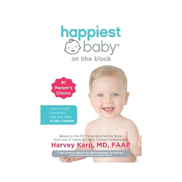 Happiest Baby on the Block by Harvey Karp, MD