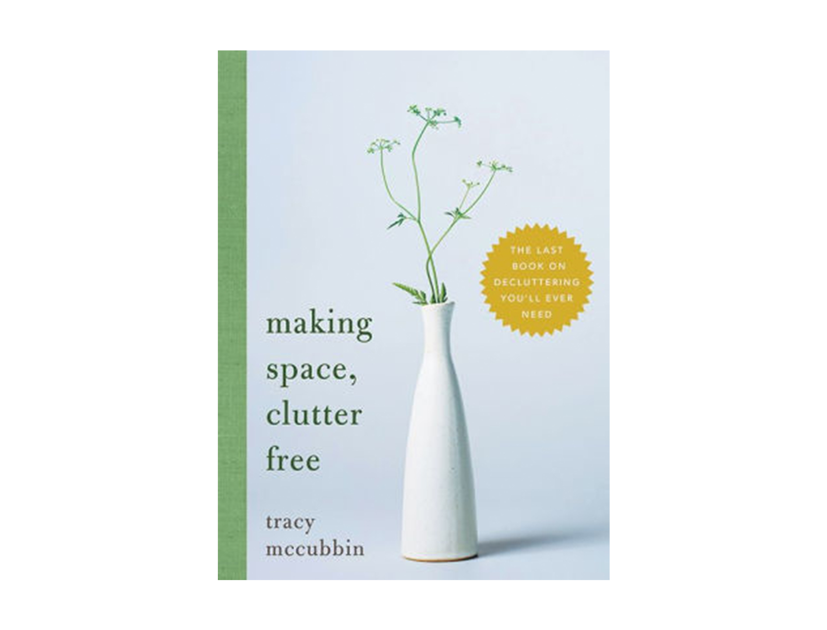 <em>Making Space Clutter Free</em> by Tracy McCubbin