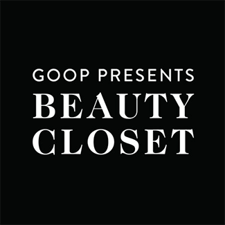 goop Beauty Closet Podcast