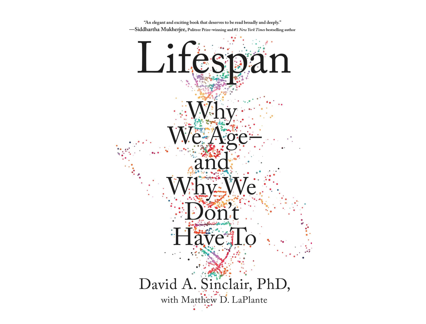 <em>Lifespan</em> by David A. Sinclair, PhD