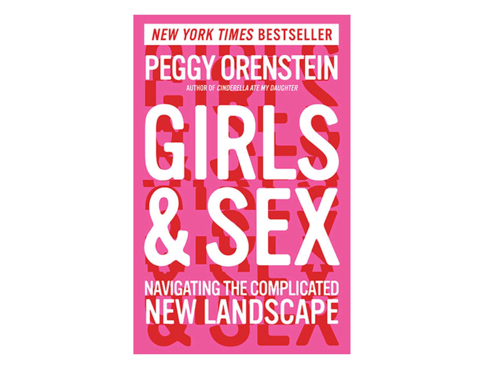 <em>Girls & Sex</em> by Peggy Orenstein