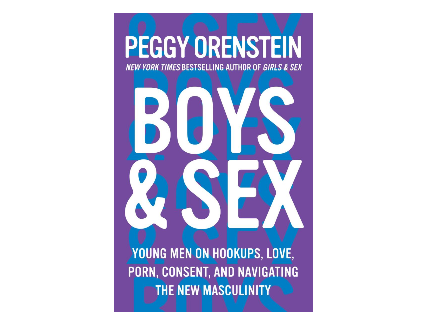 <em>Boys & Sex</em> by Peggy Orenstein