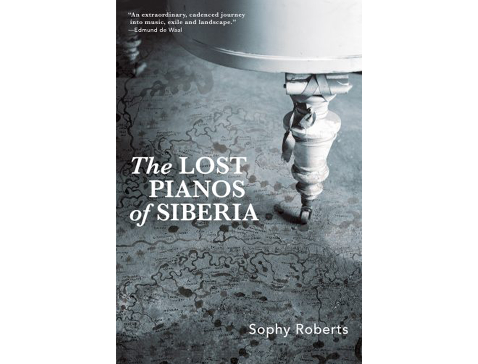 <em>The Lost Pianos of Siberia</em> by Sophy Roberts