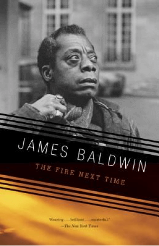 The Fire Next Time James Baldwin