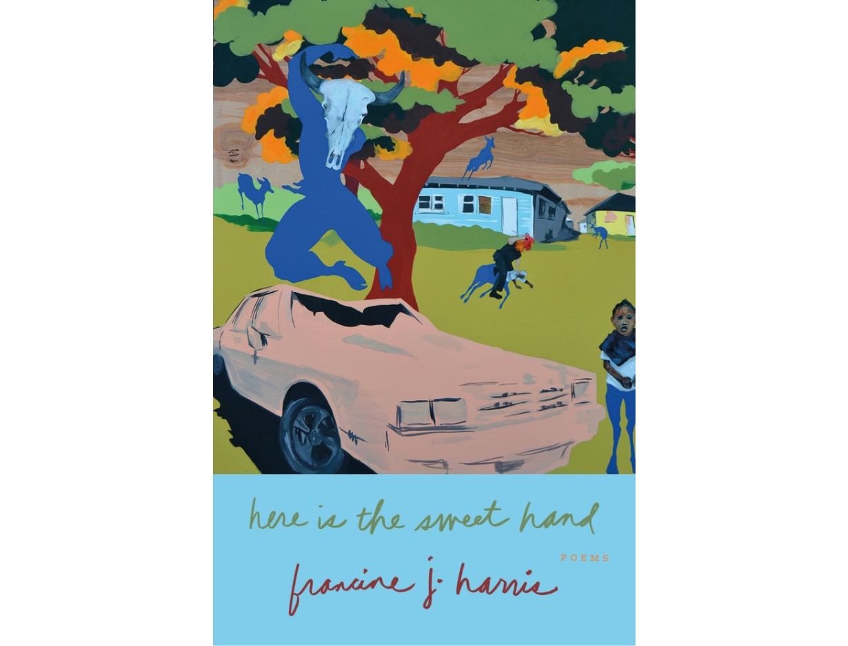 <em>Here Is the Sweet Hand</em> by francine j. harris
