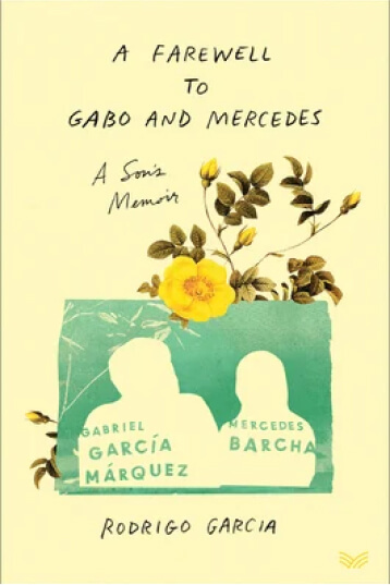 A Farewell to Gabo and Mercedes by Ro