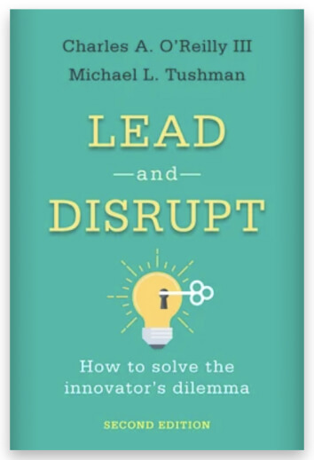 Charles A. O'Reilly & Michael L. Tushman Lead and Disrupt Bookshop, $28