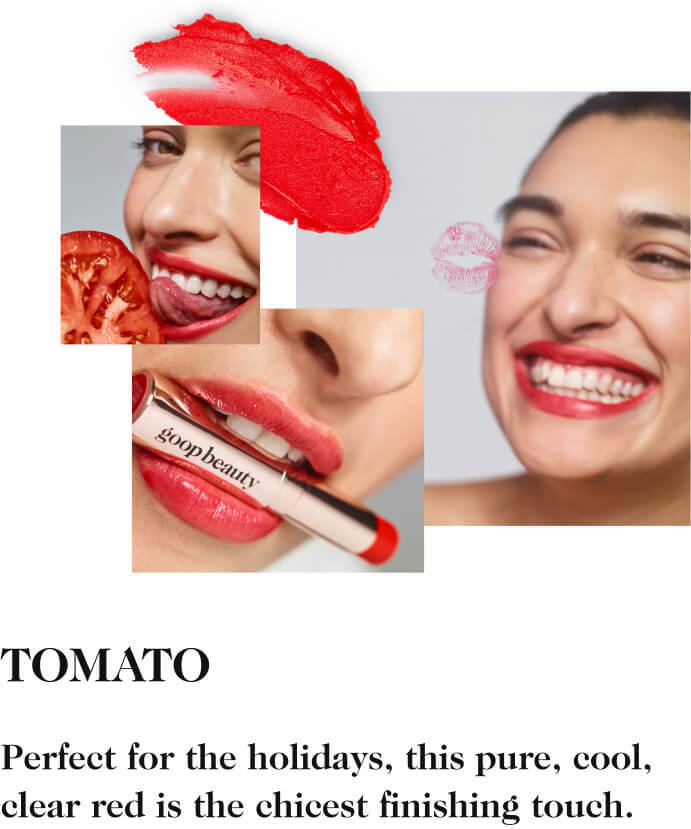 TOMATO - Perfect for the holidays, this pure, cool, clear red is the chicest finishing touch.