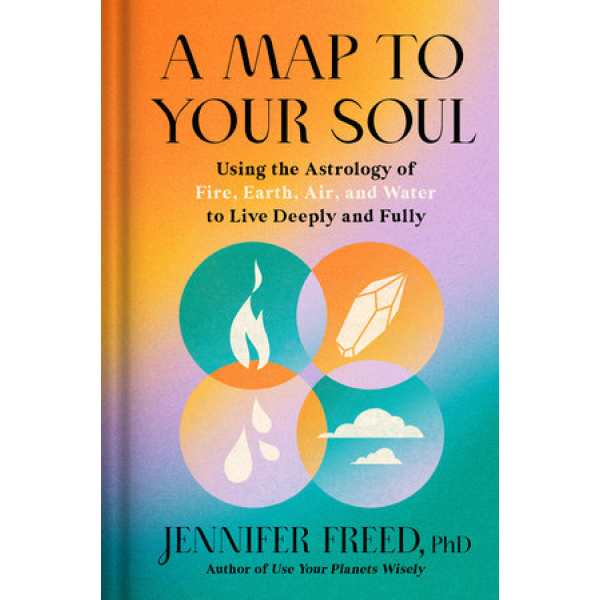 <em>A Map to Your Soul</em> by Jennifer Freed, PhD 